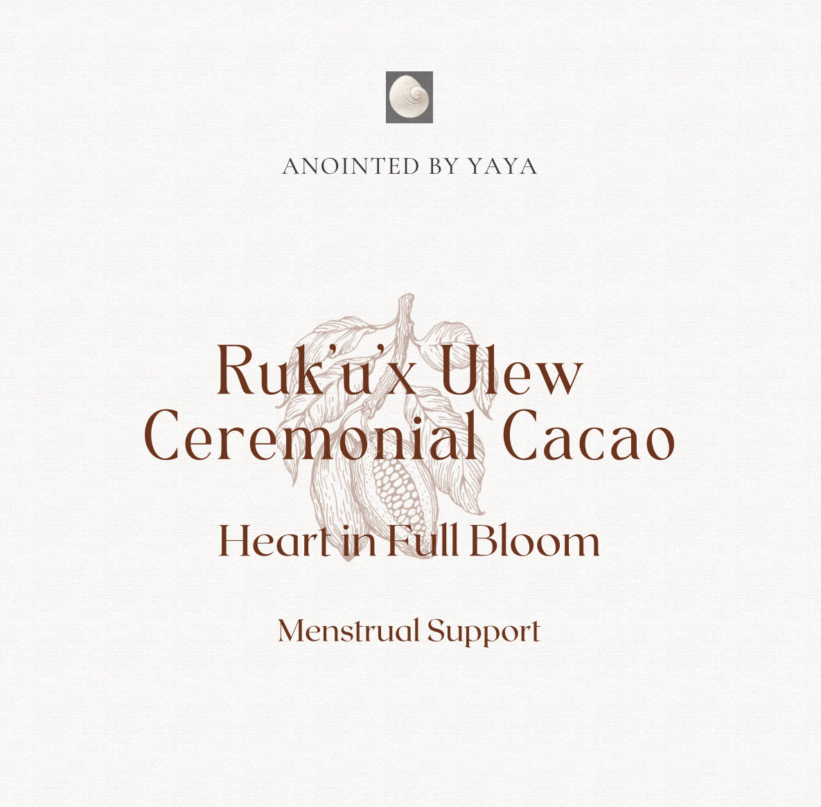 ( COMING SOON )Ruk'u'x Ulew  Ceremonial Cacao Heart in Full Bloom - Menstrual Support